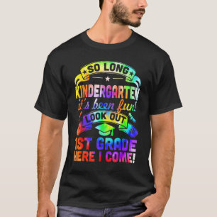 So Long Kindergarten 1st Grade Here I Come Graduat T-Shirt