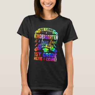 So Long Kindergarten 1st Grade Here I Come Graduat T-Shirt