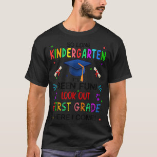 So Long Kindergarten 1st Here I Come Graduation  T-Shirt
