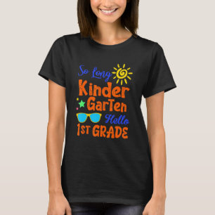 So Long Kindergarten Hello 1st Grade Teacher Stud T-Shirt