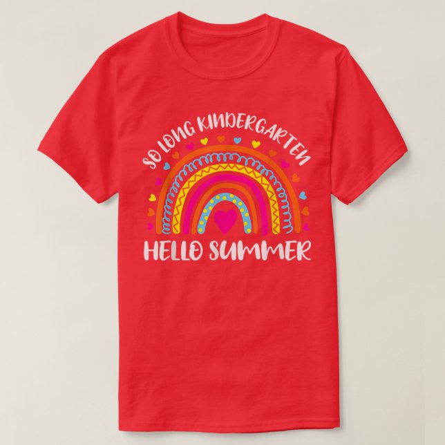 So Long Kindergarten Hello Summer teacher student  T-Shirt (Design Front)