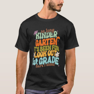 So Long Kindergarten Look Out First Grade Graduat T-Shirt