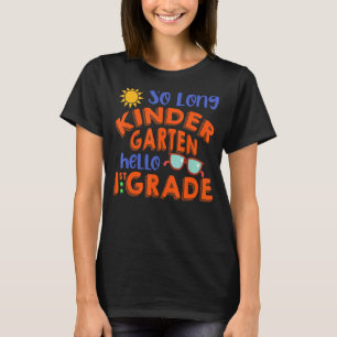 So Long Kindergarten Teacher And Student Hello 1st T-Shirt
