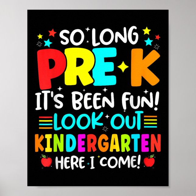 So Long Pre-k Graduation Kindergarten Here I Come  Poster (Front)