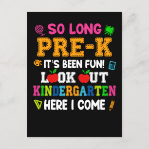 So Long Pre-k It Is Been Fun Look Out Kindergarten Holiday Postcard