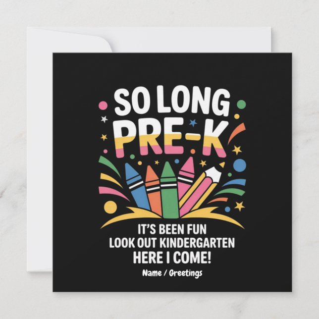 So Long Pre-K It’s Been Fun  Look Out Kindergarten Invitation (Front)