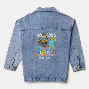 So Long Pre-K Its Been Fun Look Out Kindergarten G Denim Jacket