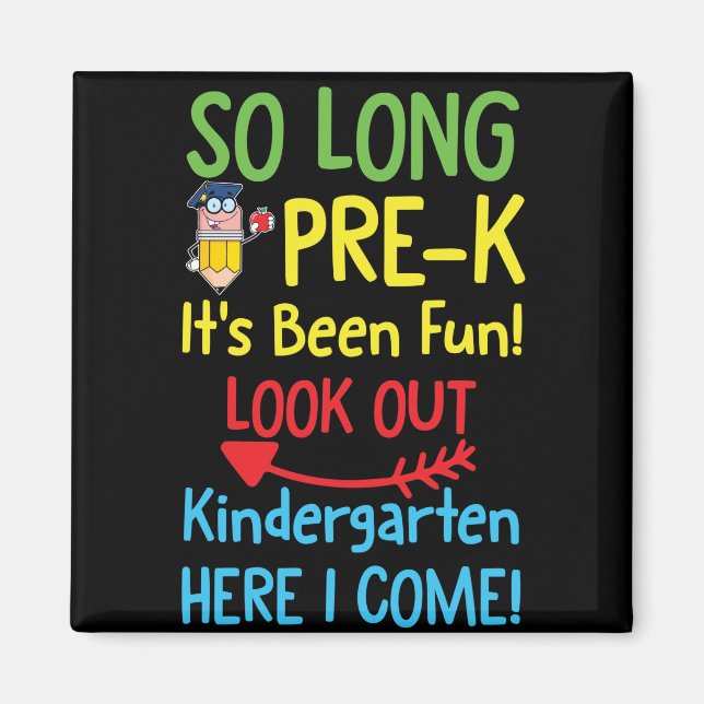 So Long PRE K It's Been Graduation Magnet (Front)