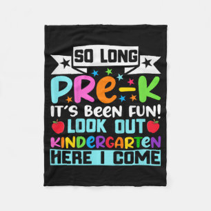 So Long Pre K Kindergarten Here Graduate Last Day  Fleece Blanket
