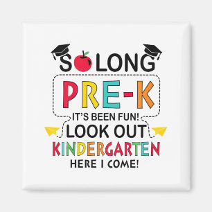 So Long Pre K Kindergarten Here Graduate Last Day  Magnet