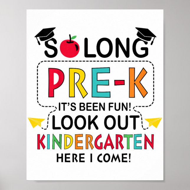So Long Pre K Kindergarten Here Graduate Last Day  Poster (Front)