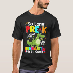 So Long Pre-K Kindergarten Here I Come Dinosaur Gr T-Shirt