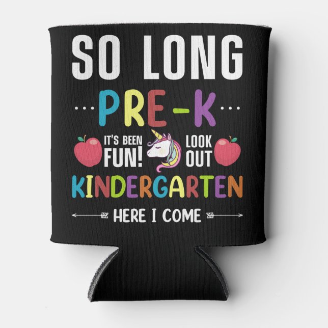 So Long Pre-K Kindergarten Here I Come Pre-k Can Cooler (Front)