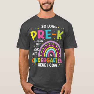 So Long Pre-K Kindergarten Here I Come Rainbow Gra T-Shirt