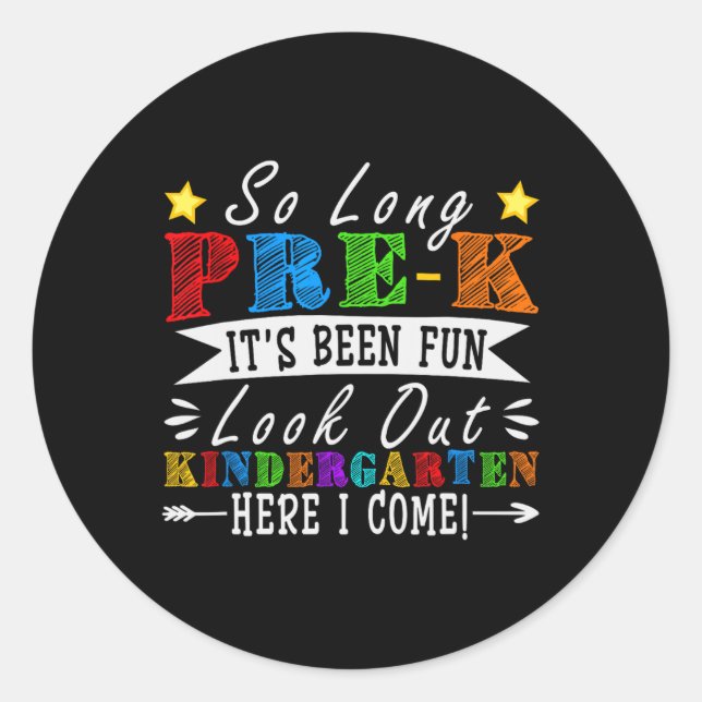 So Long Pre-k Preschool Graduation Kindergarten He Classic Round Sticker (Front)
