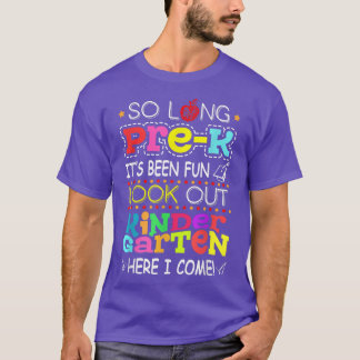 So Long PreK Kindergarten Here I Come prek graduat T-Shirt