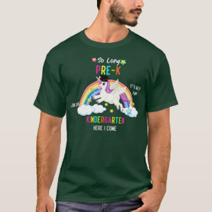 So Long PreK Kindergarten Here I Come Unicorn rain T-Shirt