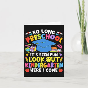 So Long Preschool Graduation Kindergarten Here I C Card