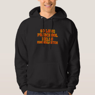 So Long Preschool Hello Kindergarten Pre K Graduat Hoodie