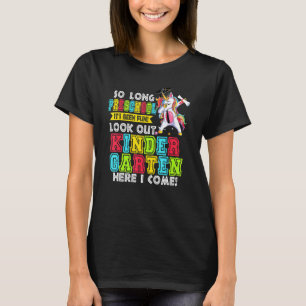So Long Preschool Kindergarten Its Been Fun Grad U T-Shirt