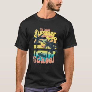 So Long Summer Hello School Back To School  Prem T-Shirt