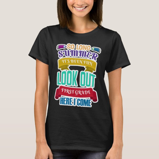So Long Summer It's Been Fun Lookout 1st Gr. T-Shirt (Front)
