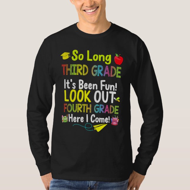 So Long Third Grade Fourth Grade Here I Come Gradu T-Shirt (Front)