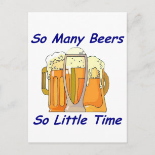So Many Beers, So Little Time Postcard