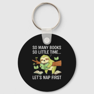 So Many Books Little Time Nap First Sloth Key Ring