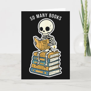 So Many Books Little Time Skeleton Candlelight Card