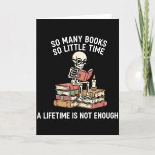 So Many Books Little Time Skeleton Reader Card
