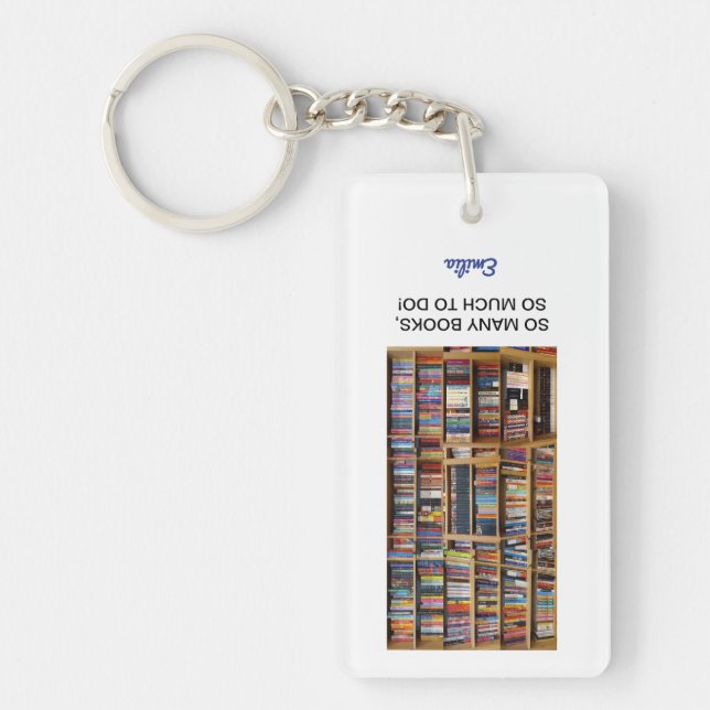 So many books Quote Book Lovers, Personalised Name Key Ring (Front)