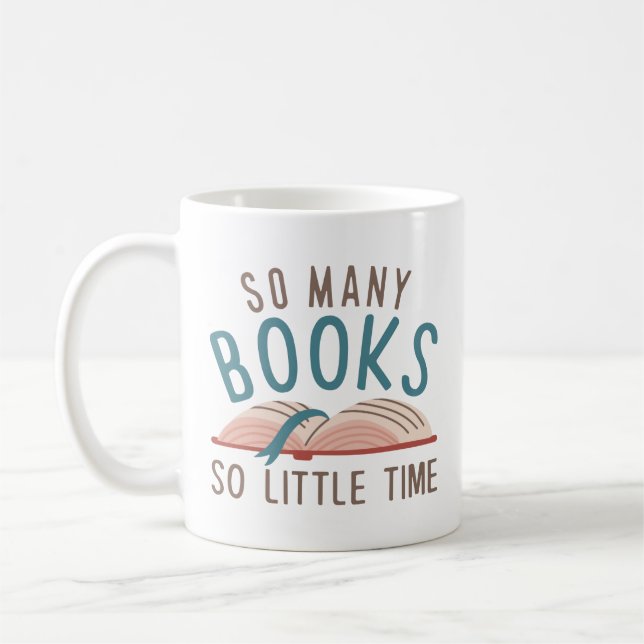 So Many Books So Little Time Coffee Mug (Left)
