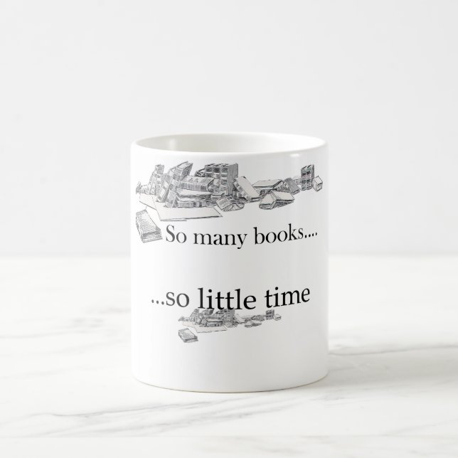 So Many Books, So Little Time Coffee Mug (Center)
