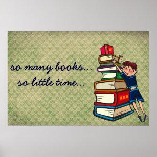 so many books, so little time girl with books poster