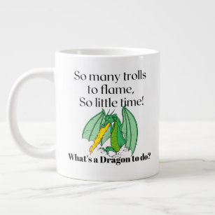 So many trolls to flame - snarky dragon large coffee mug