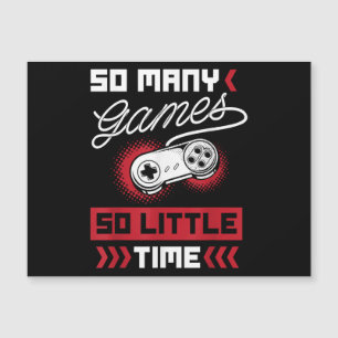 So Many Video Games So Little Time - Gaming & Game