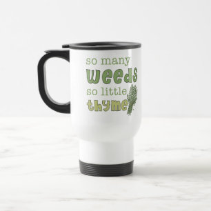 So Many Weeds Funny Gardening Travel Mug