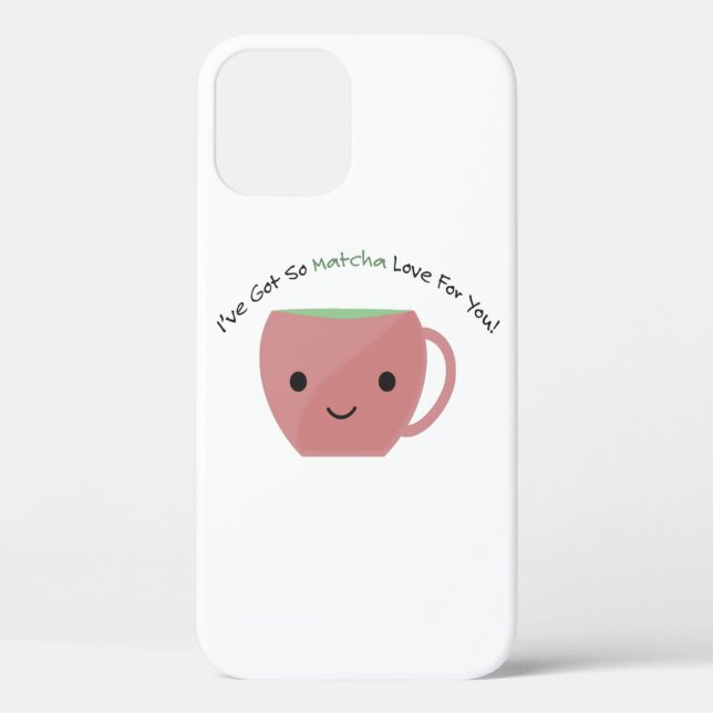 So Matcha Love For You Case-Mate iPhone Case (Back)