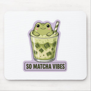 So Matcha Vibes Cute Kawaii Frog Meme Mouse Pad