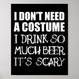 So much beer it's scary funny halloween party poster