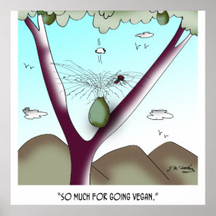 So Much For Going Vegan Poster