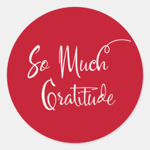 So Much Gratitude Modern Script Typography Red Classic Round Sticker