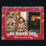 So Much Joy Funny Christmas Family Photo  Calendar<br><div class="desc">The So Much Joy Funny Christmas Family Photo Calendar is the perfect way to brighten up your home or office this holiday season. With its charming design and ample space for your favourite family photos, this calendar is sure to bring a smile to your face every day. The "So Much...</div>