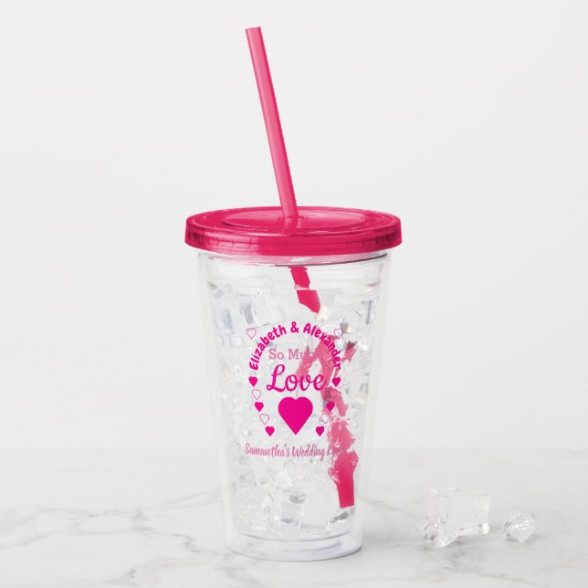So Much Love Wedding Event Acrylic Tumbler (Front Ice)