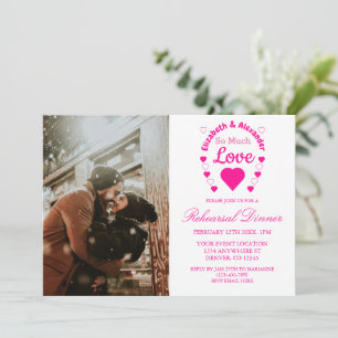So Much Love Wedding Rehearsal Dinner Invitation