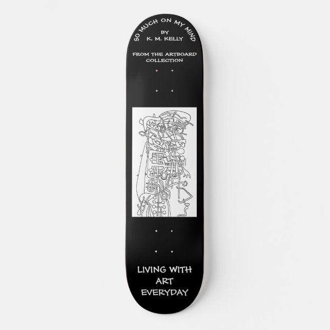 SO MUCH ON MY MIND - Skateboard (Front)