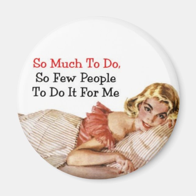 So Much to Do Magnet (Front)