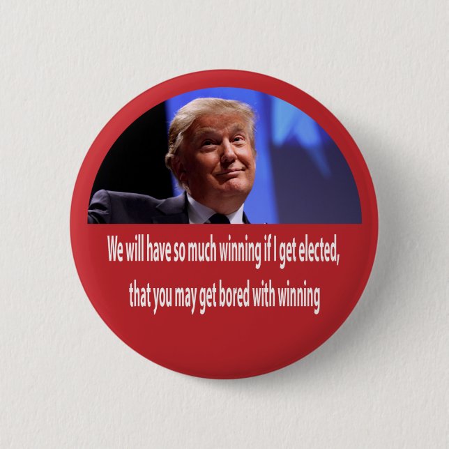 So Much Winning Donald Trump 2016 Button (Front)