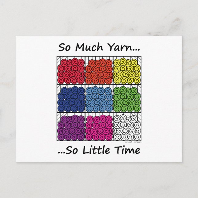 So Much Yarn, So Little Time Postcard (Front)